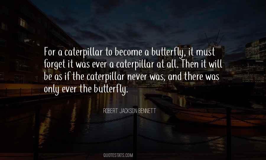 Quotes About A Caterpillar #1659397
