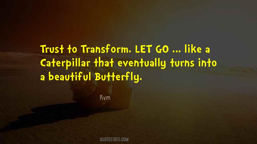 Quotes About A Caterpillar #1869834