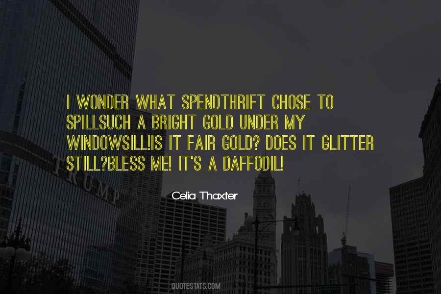 Spendthrift Quotes #496058