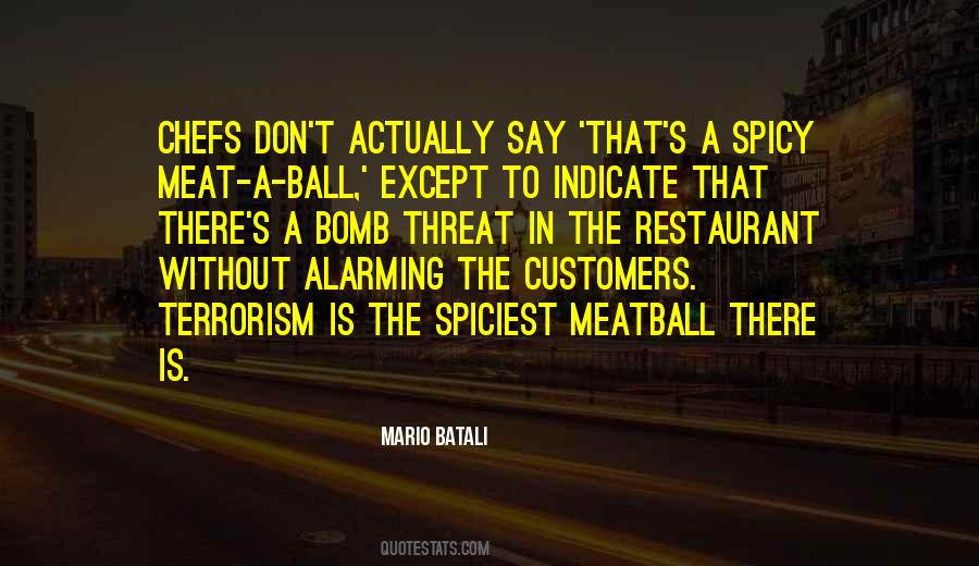 Spicy Meatball Quotes #1407447