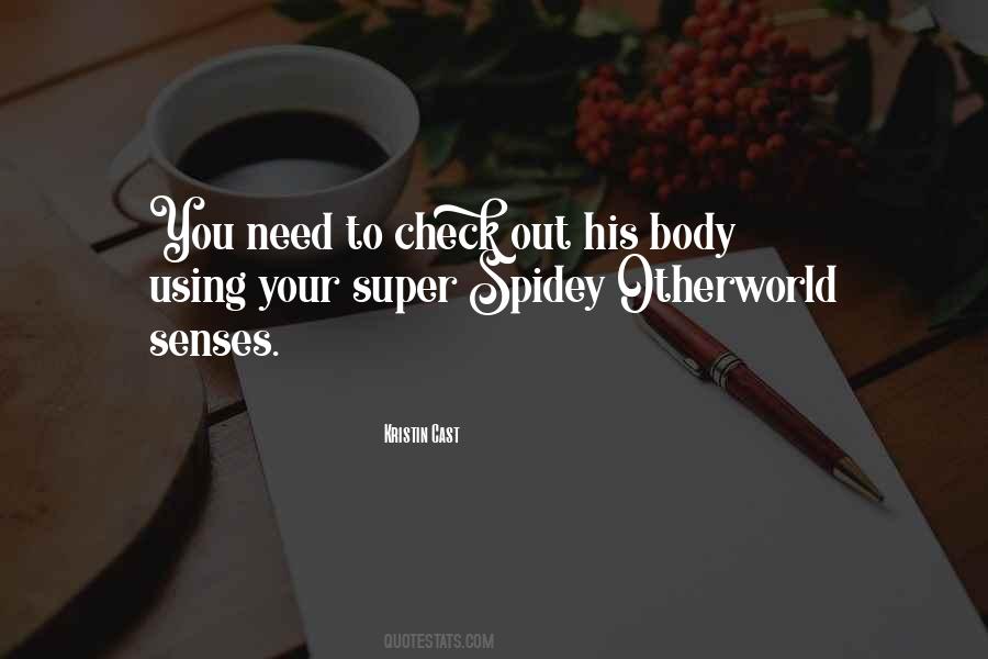 Spidey Senses Quotes #1734152