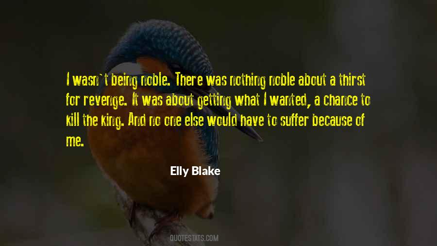 Quotes About Being Noble #1396701