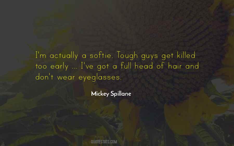 Spillane Quotes #1695364