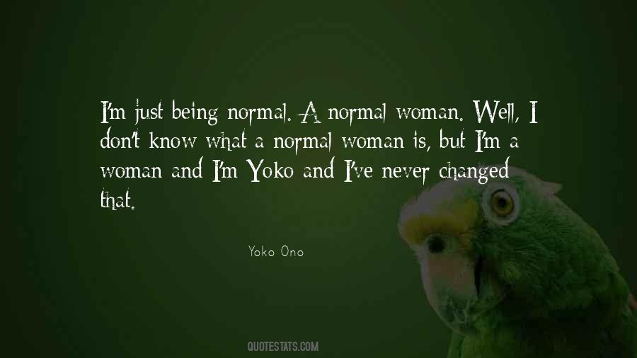 Quotes About Being Normal #1305322