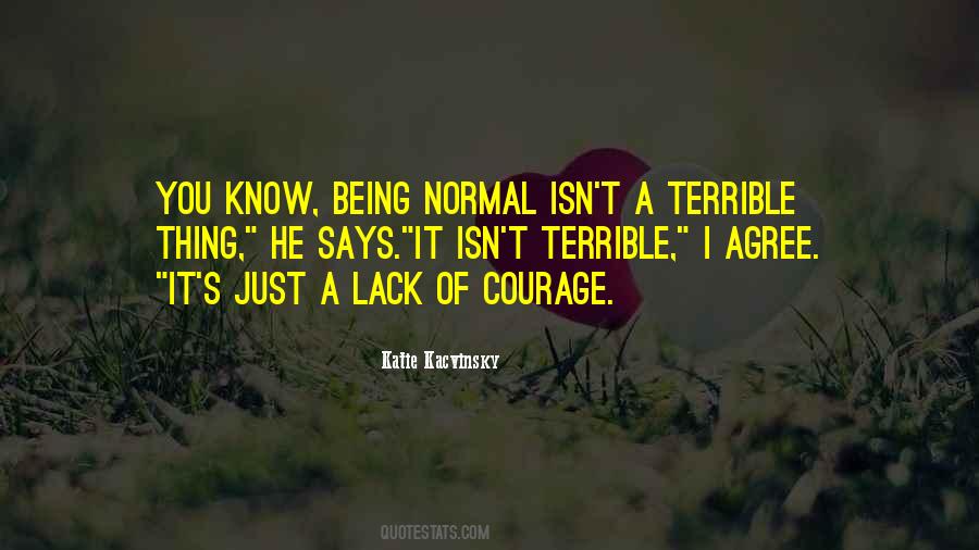 Quotes About Being Normal #1381253