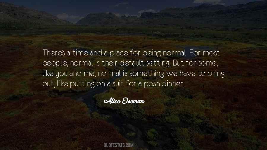 Quotes About Being Normal #1680120