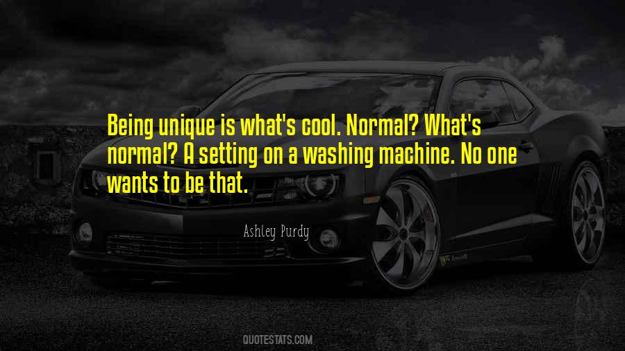 Quotes About Being Normal #235635