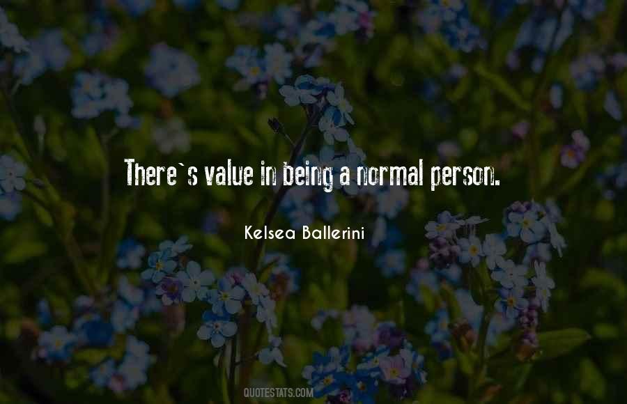 Quotes About Being Normal #239712