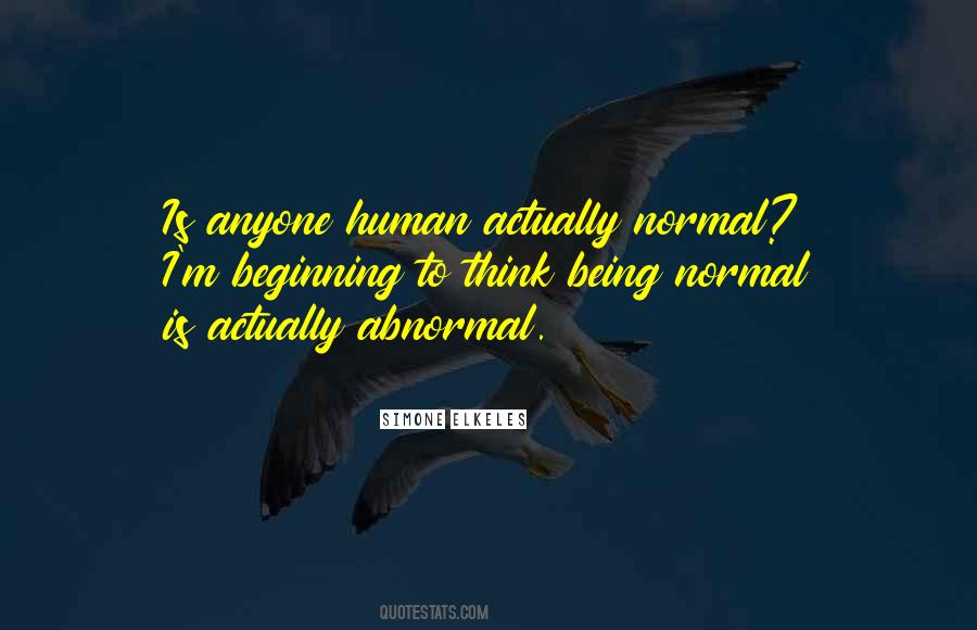 Quotes About Being Normal #380031