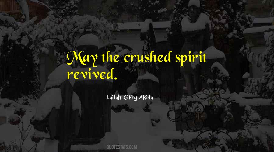 Spirit Crushed Quotes #52180