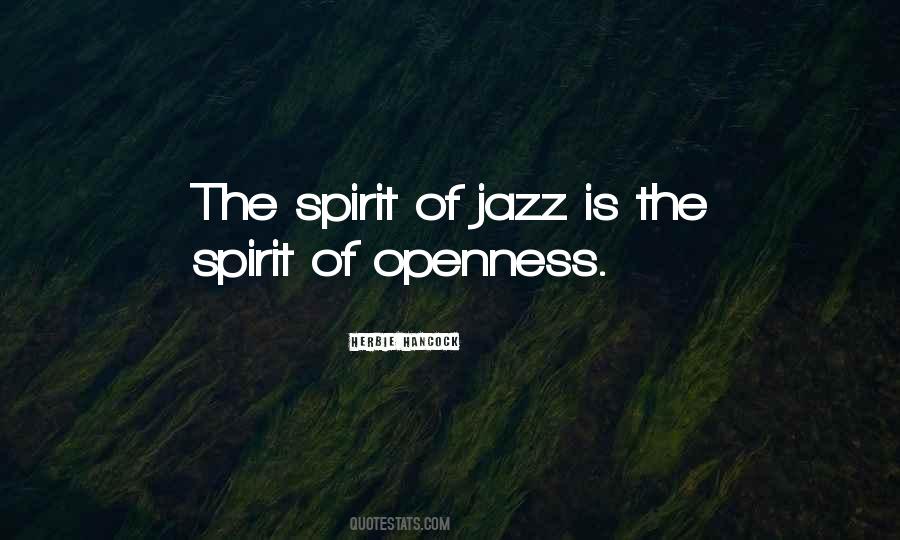 Spirit Of Openness Quotes #1114115