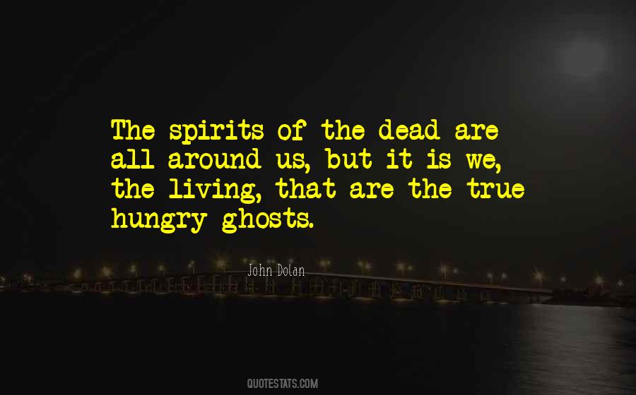 Spirits Of The Dead Quotes #463797