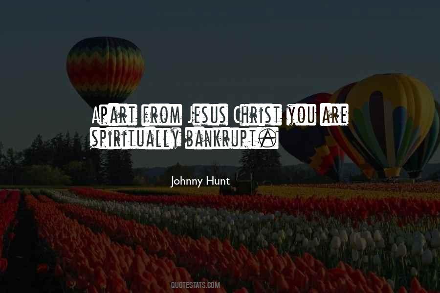 Spiritually Bankrupt Quotes #1548107