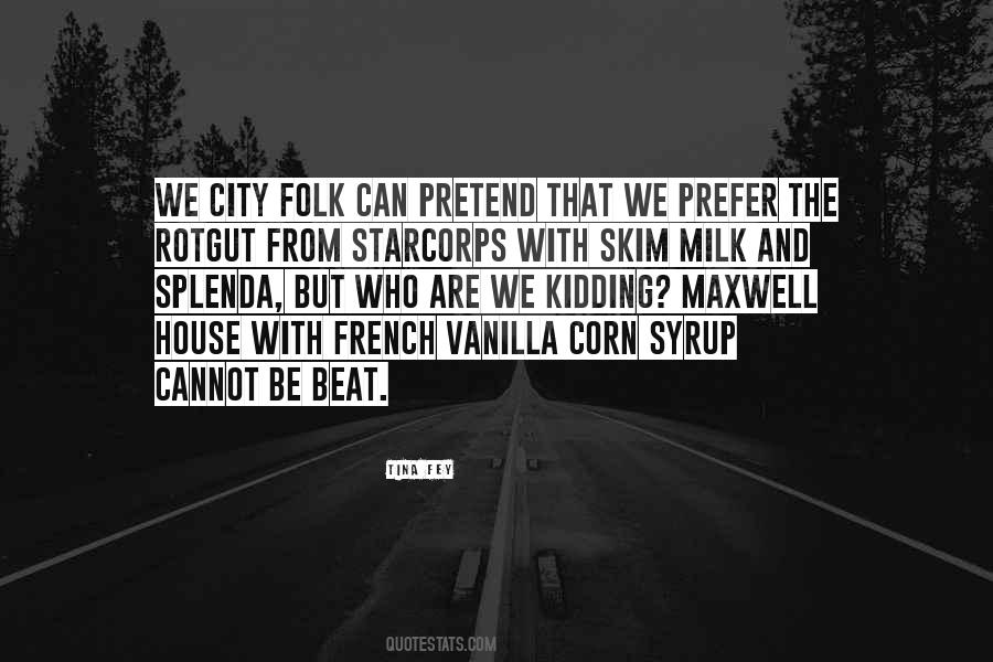 Splenda Quotes #1712006