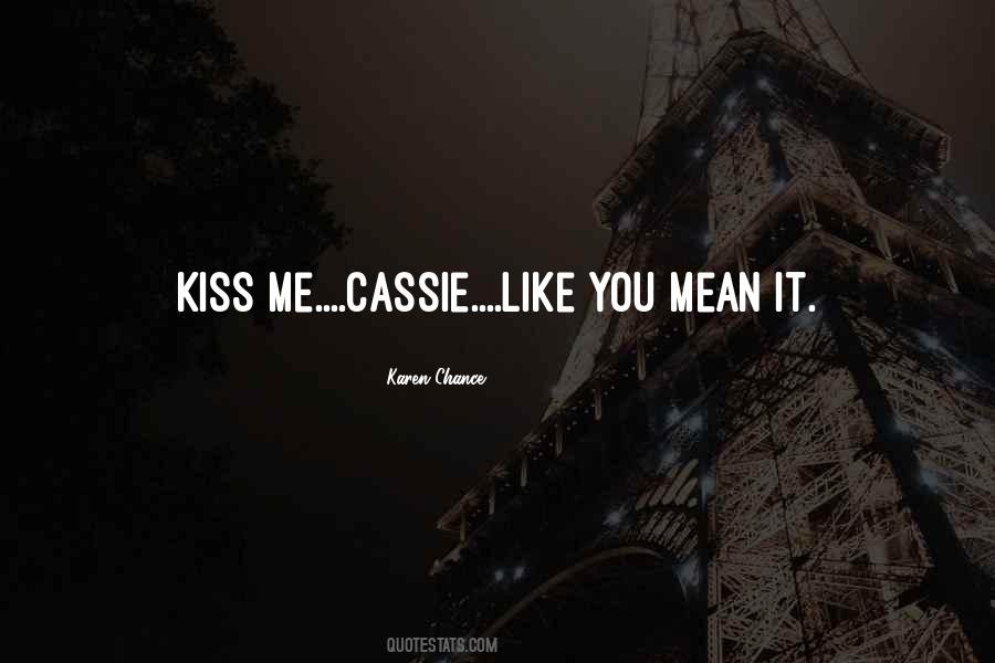 Quotes About Cassie #798753