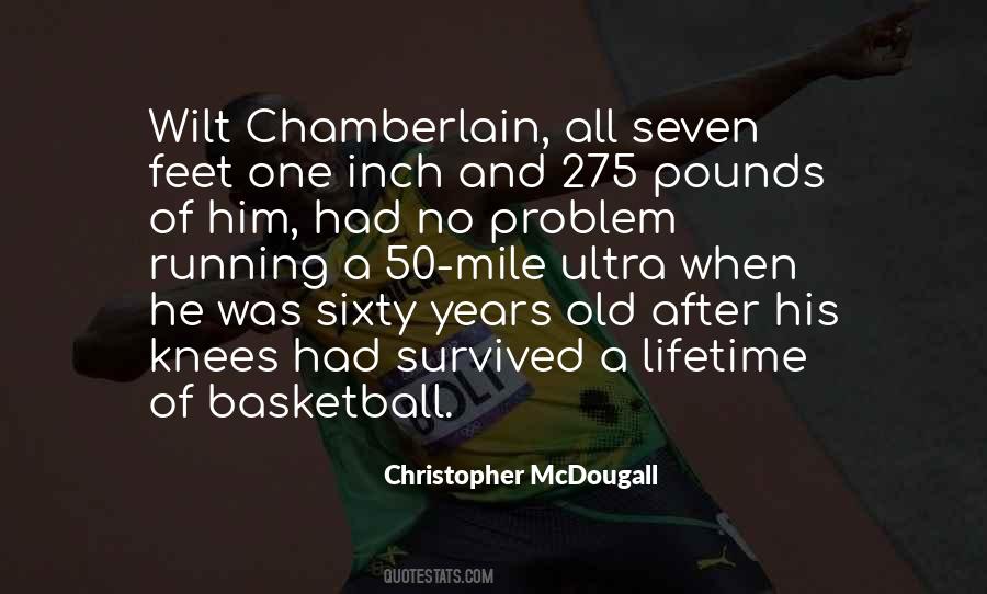 Quotes About Wilt Chamberlain #1283985