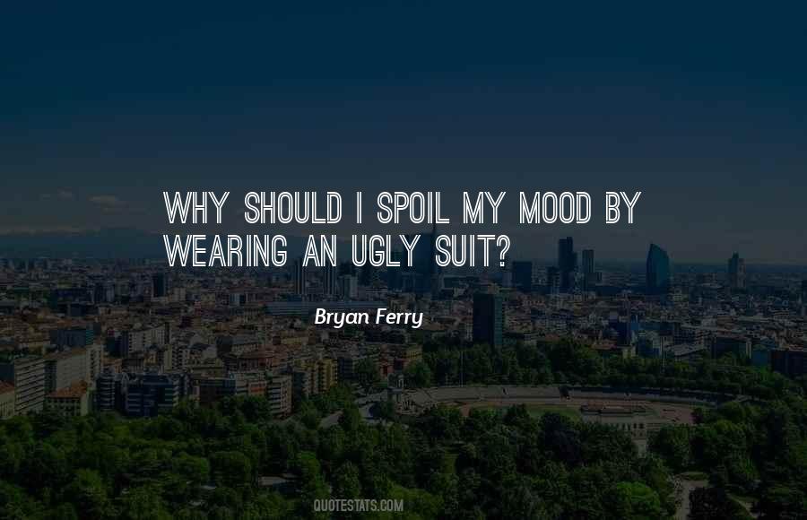Spoil Him Quotes #252438