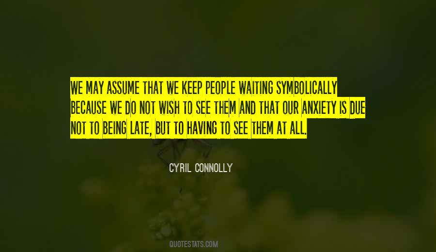 Quotes About Being Late #1864508