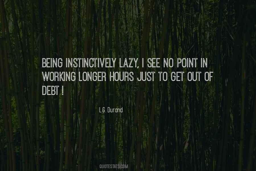 Quotes About Being Lazy #1710292