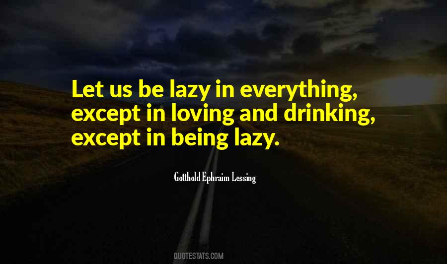 Quotes About Being Lazy #1732691