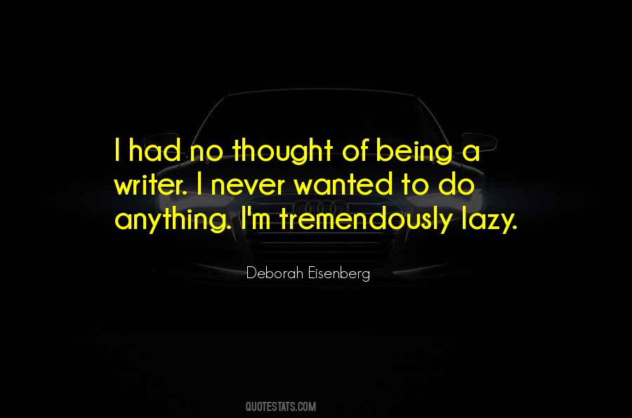 Quotes About Being Lazy #846839