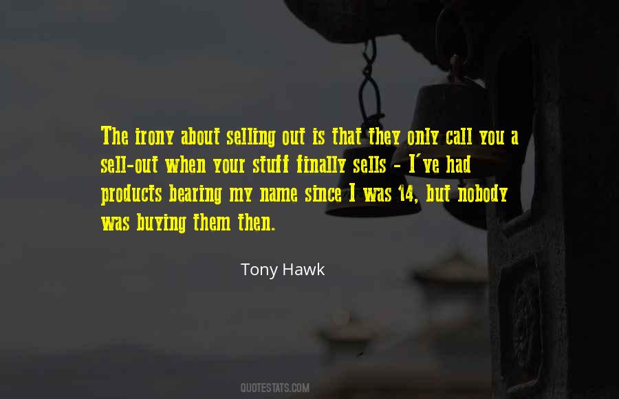 Quotes About Tony Hawk #1188502