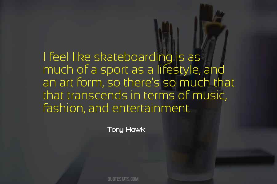Quotes About Tony Hawk #1225458