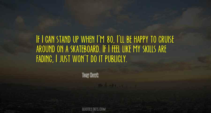 Quotes About Tony Hawk #1355592