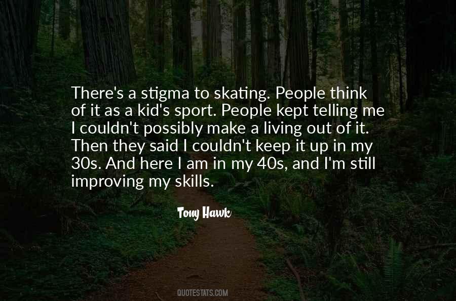 Quotes About Tony Hawk #1416095