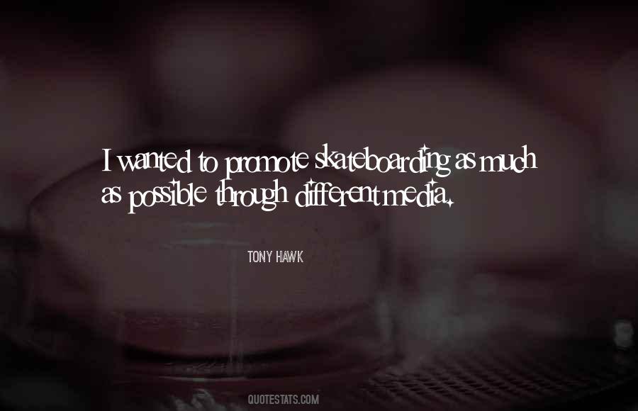 Quotes About Tony Hawk #1643513