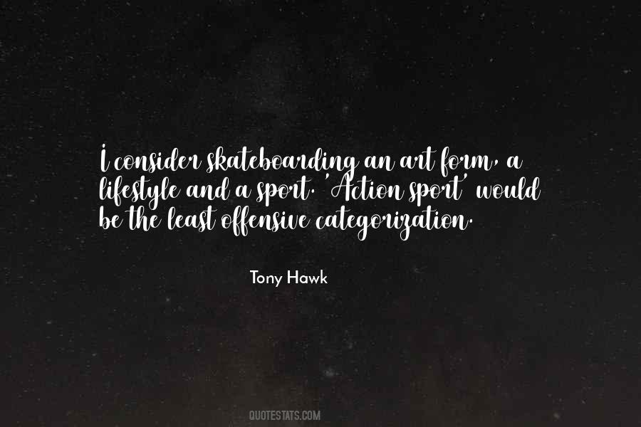 Quotes About Tony Hawk #188337