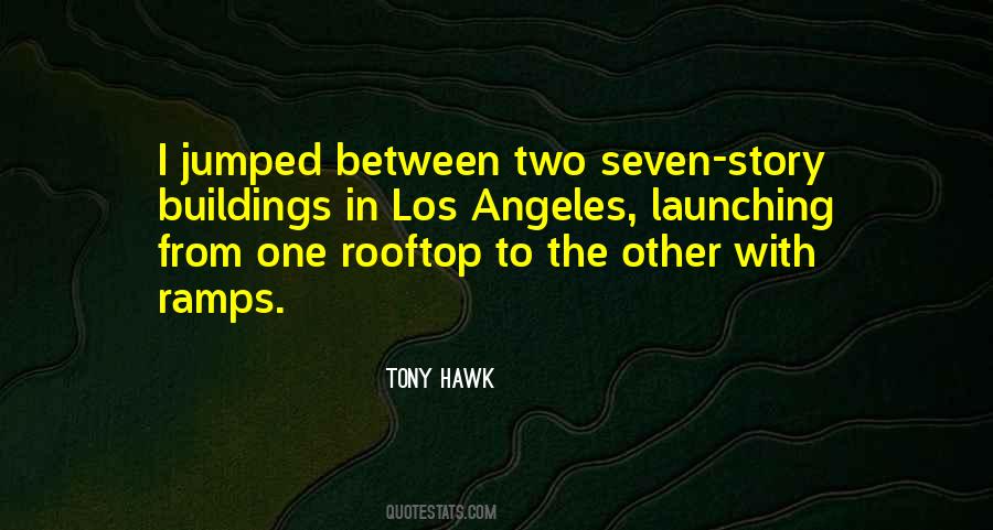 Quotes About Tony Hawk #485238
