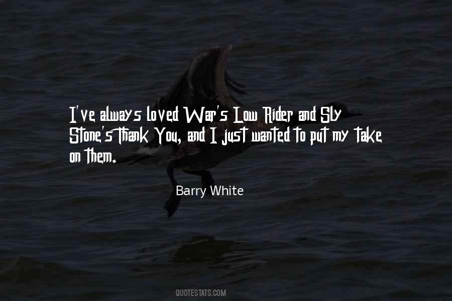 Quotes About Barry White #1762709