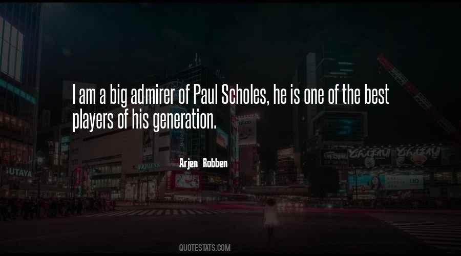 Quotes About Paul Scholes #1369705