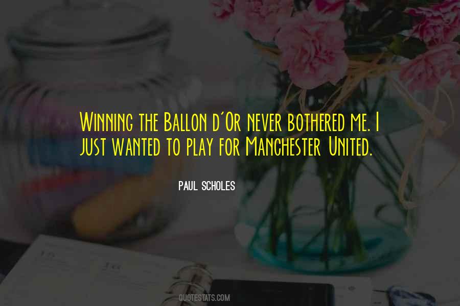 Quotes About Paul Scholes #1739734