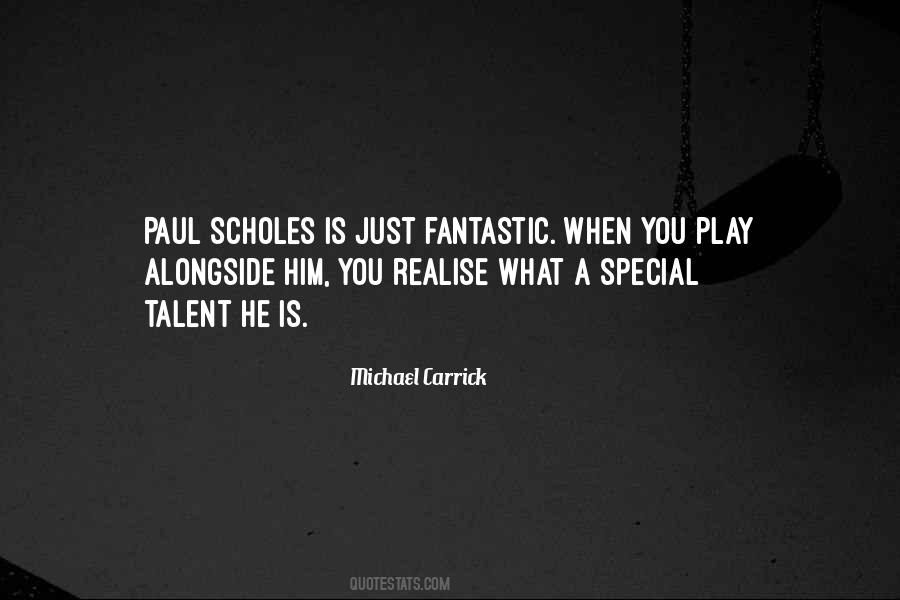 Quotes About Paul Scholes #575553