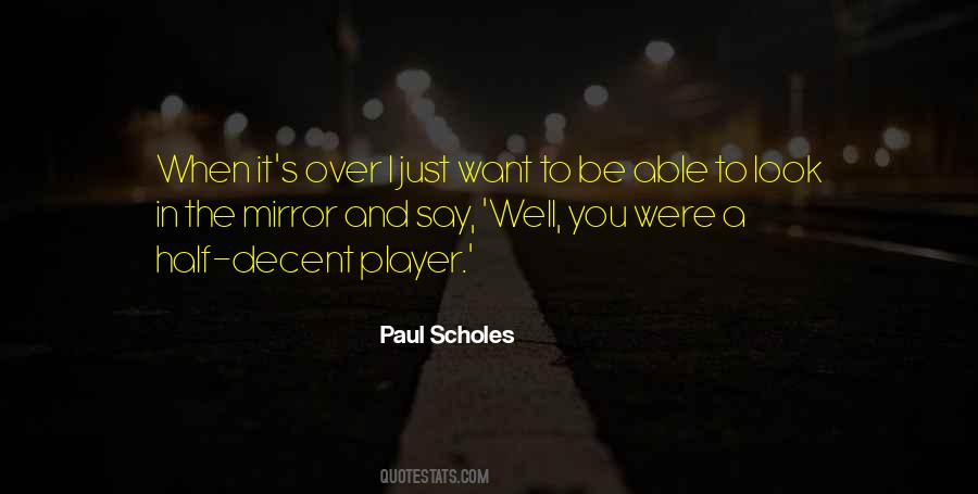 Quotes About Paul Scholes #924430