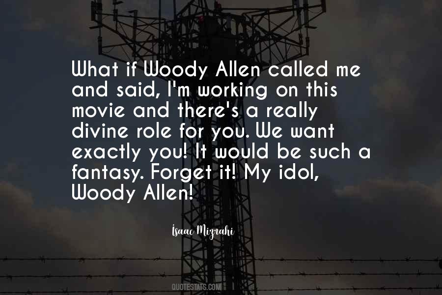 Quotes About Woody Allen #310467