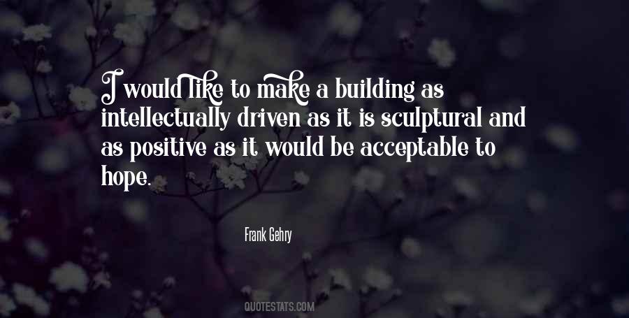 Quotes About Frank Gehry #802898