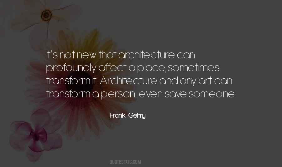 Quotes About Frank Gehry #834350