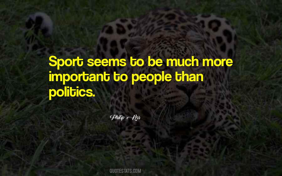 Sports Are Important Quotes #1254625