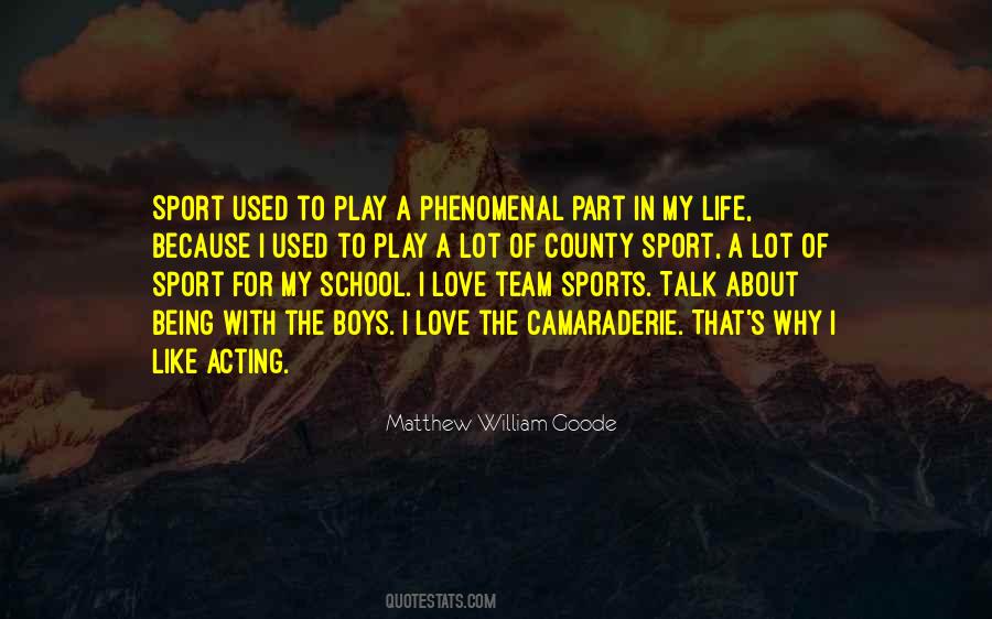 Sports Camaraderie Quotes #1169314