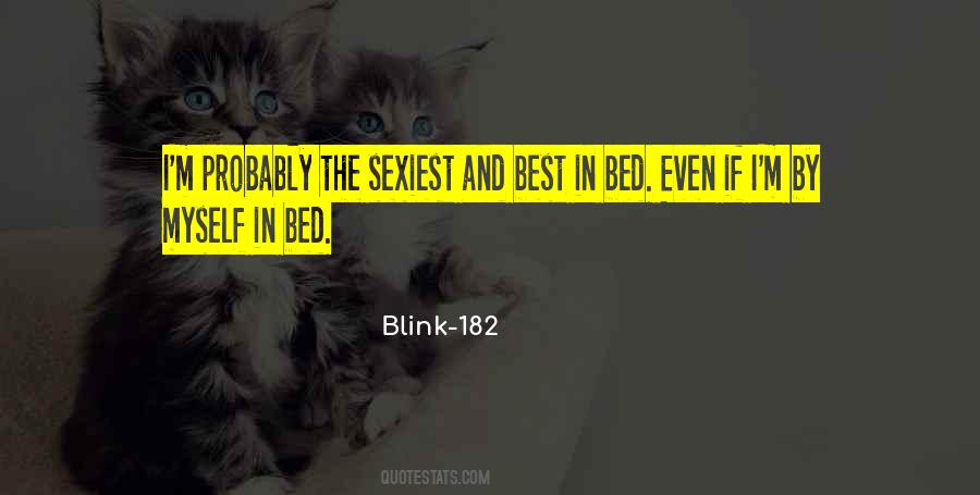 Quotes About Blink 182 #1390156