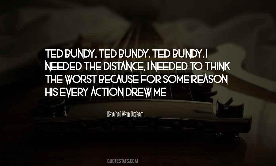 Quotes About Ted Bundy #137784