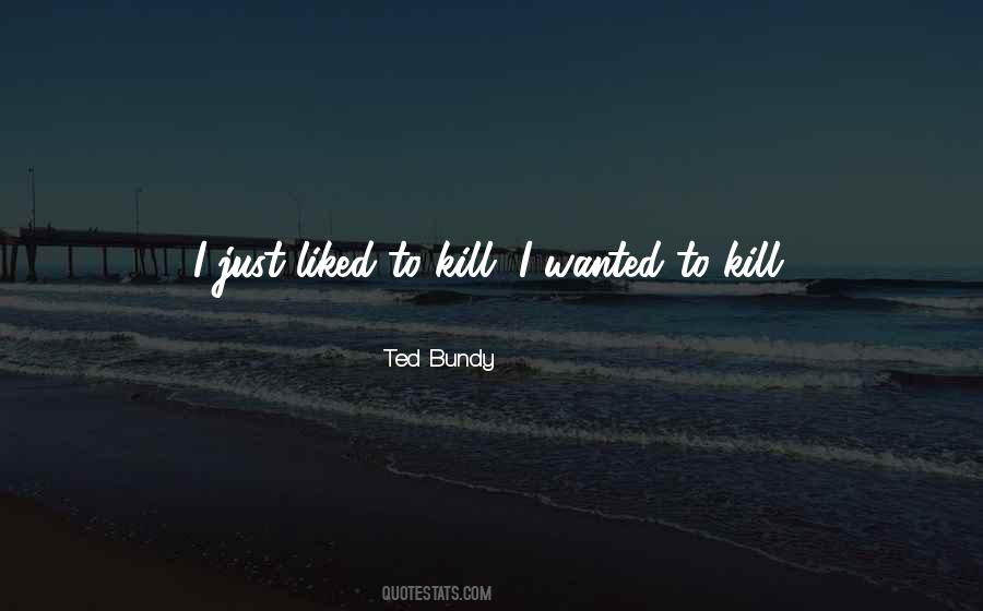 Quotes About Ted Bundy #643020