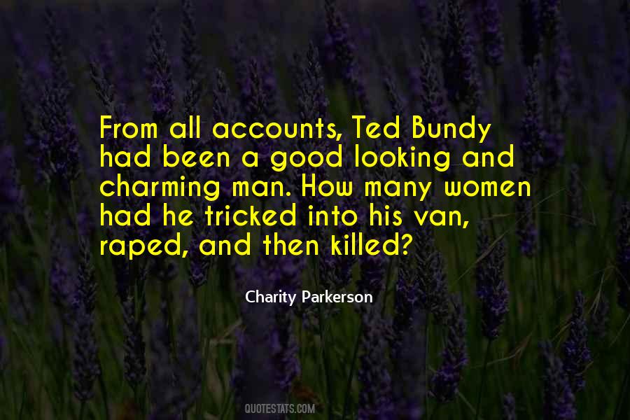 Quotes About Ted Bundy #796815