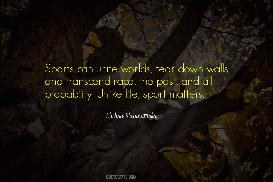 Sports Unite Quotes #1518448