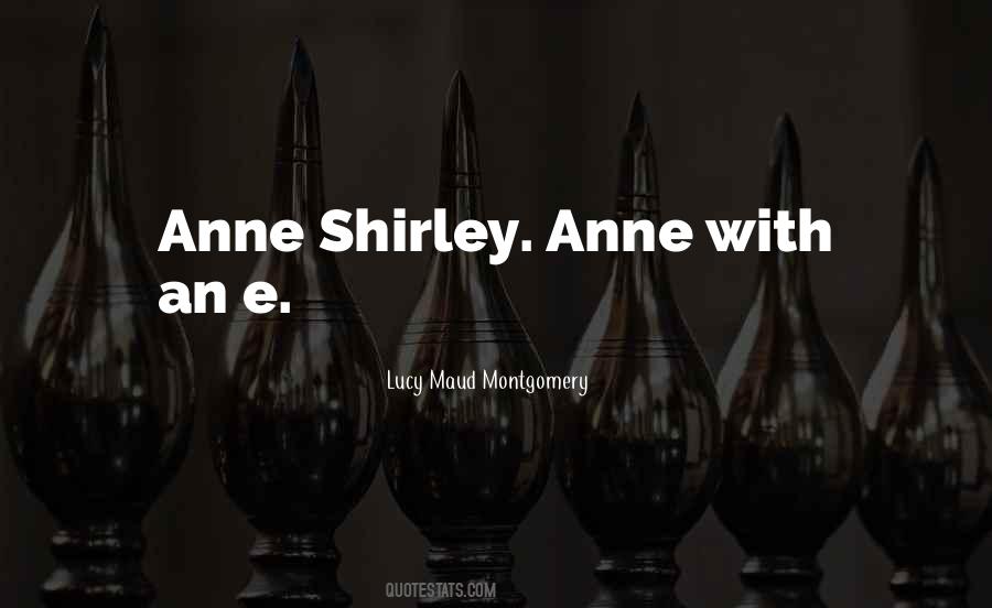 Quotes About Anne Shirley #805625