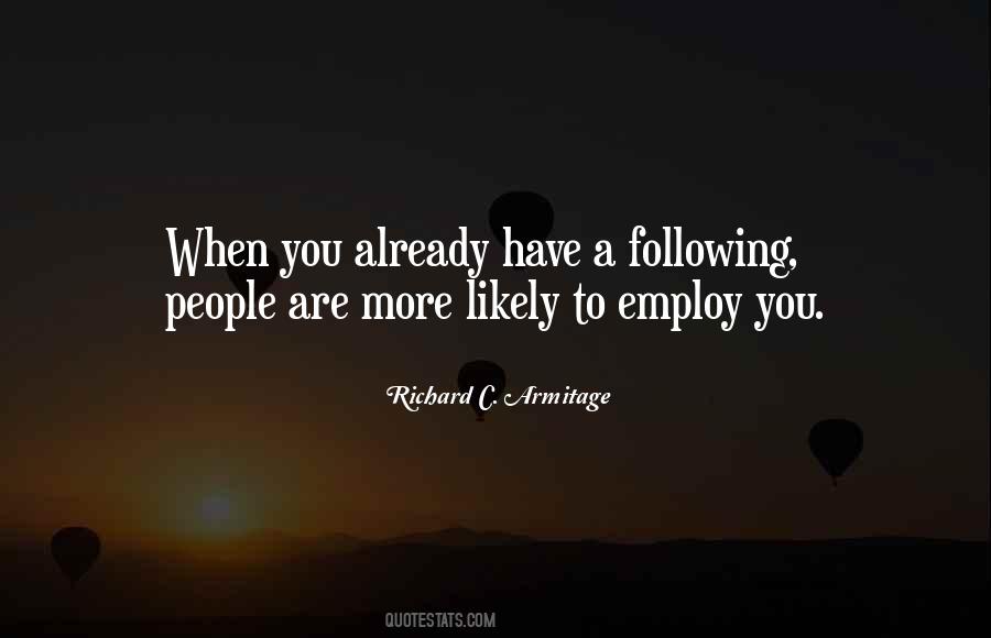 Quotes About Richard Armitage #976278