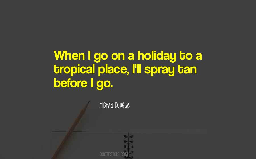 Spray Tan Quotes #710560
